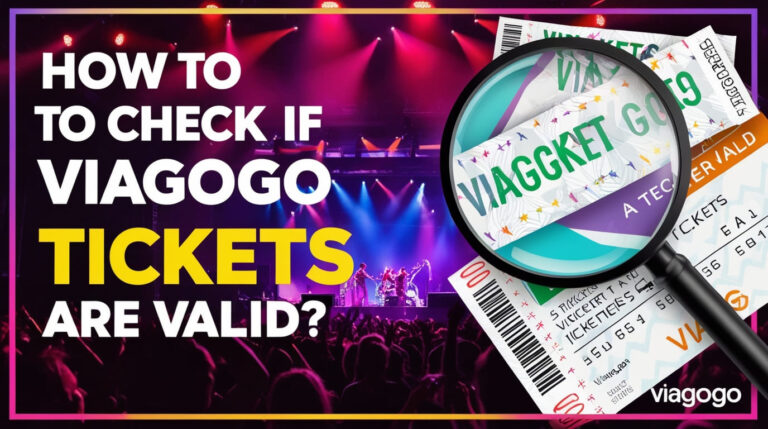 How to Check if Viagogo Tickets Are Valid