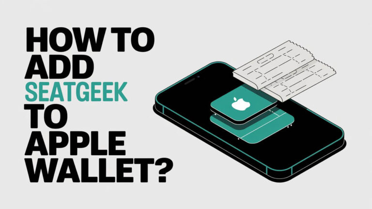 How to Add SeatGeek Tickets to Apple Wallet